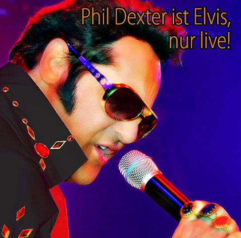 Elvis Doubleshow: Phil Dexter ist Elvis, nur live!
